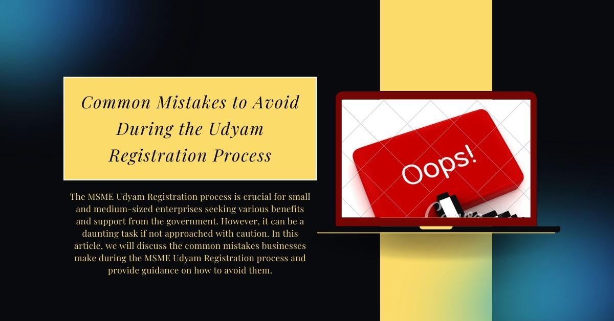 Common Mistakes to Avoid During the Udyam Registration Process