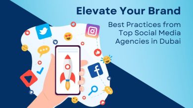 Elevate Your Brand Best Practices from Top Social Media Agencies in Dubai
