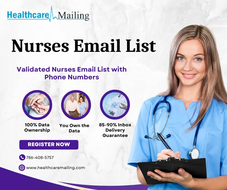 Nurses Email List: Your Secret Weapon for Reaching Medical Professionals